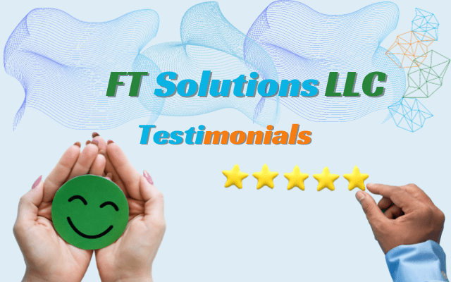 Featured image for Testimonials FT Solutions LLC